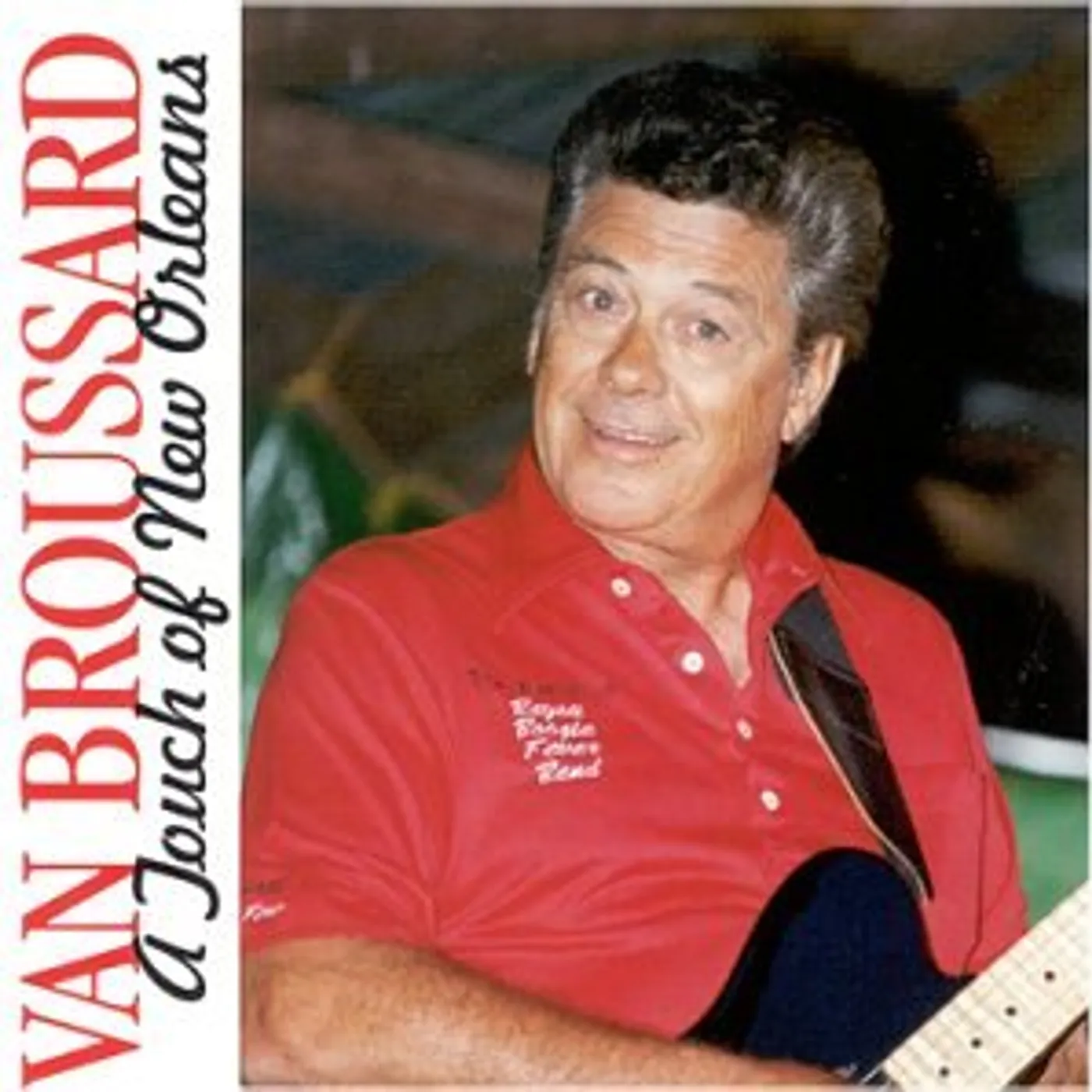 Van Broussard TOUCH OF NEW ORLEANS CD