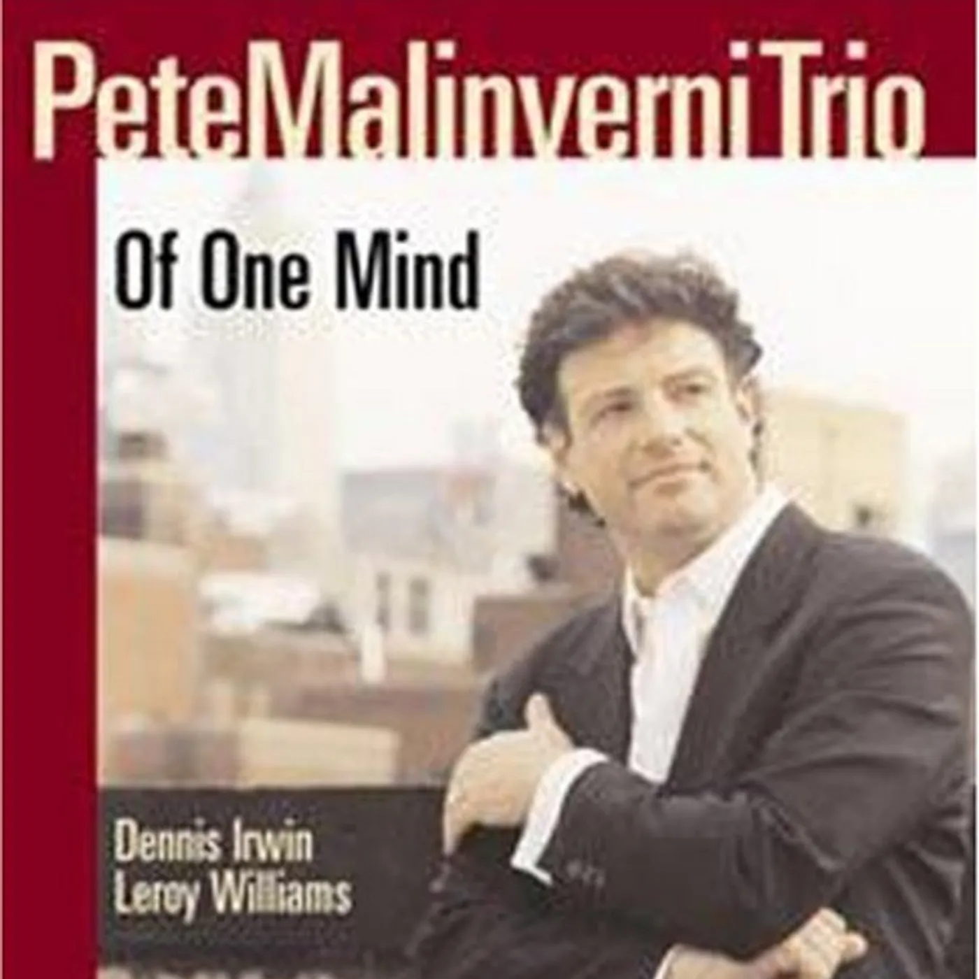 Pete Malinverni OF ONE MIND CD