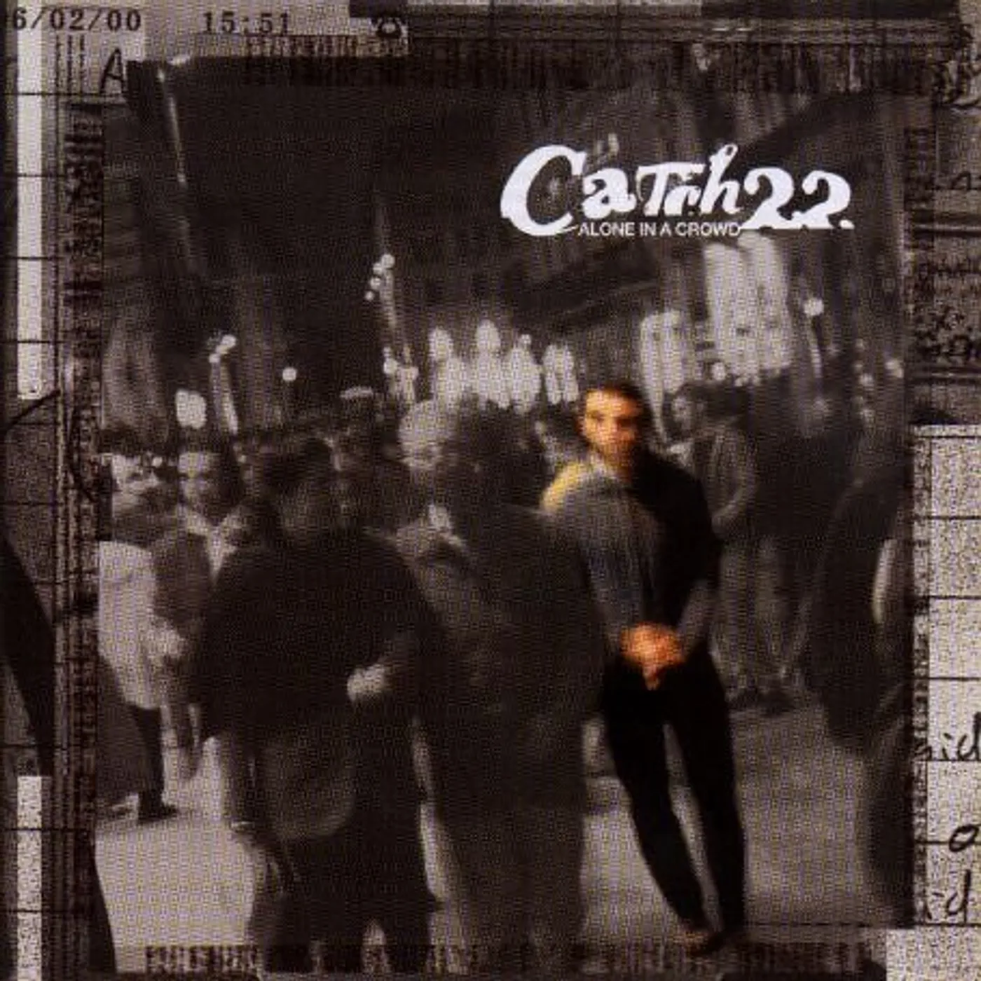 Catch 22 ALONE IN A CROWD CD