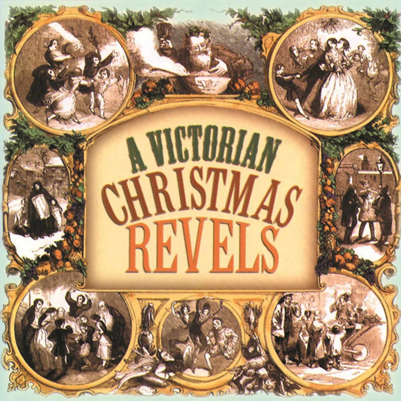 VICTORIAN CHRISTMAS REVELS CD