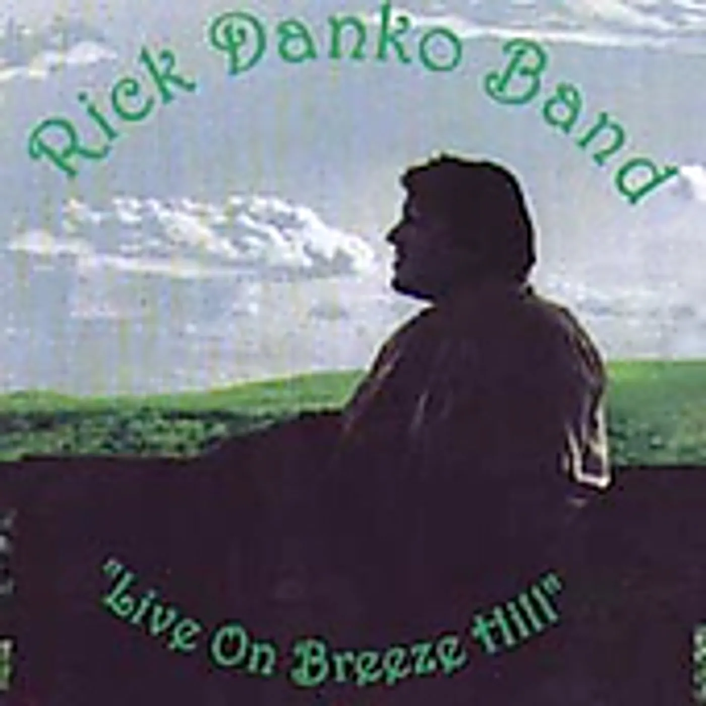 Rick Danko LIVE ON BREEZE HILL CD