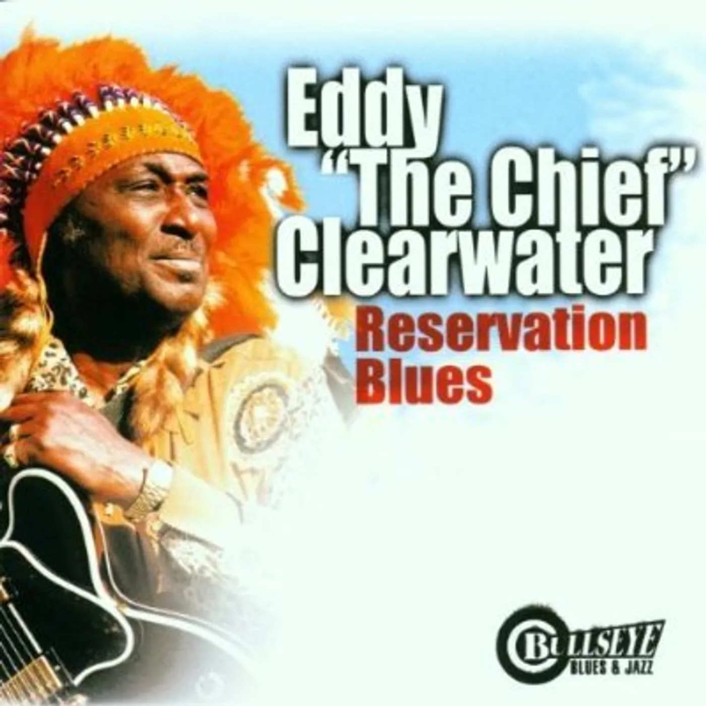 Eddy Clearwater RESERVATION BLUES CD