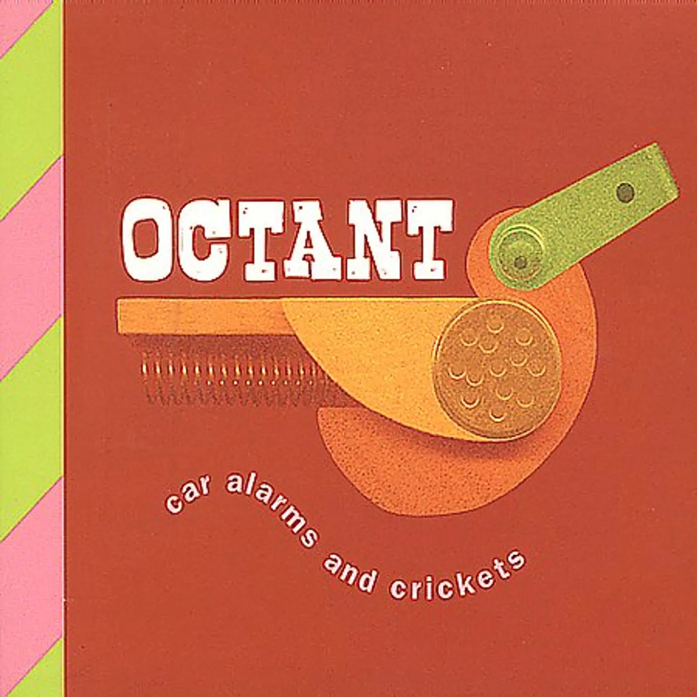 OCTANT CAR ALARMS & CRICKETS CD