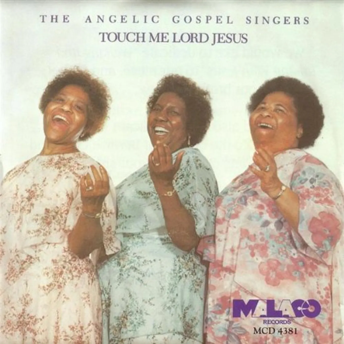 The Angelic Gospel Singers TOUCH ME LORD JESUS CD