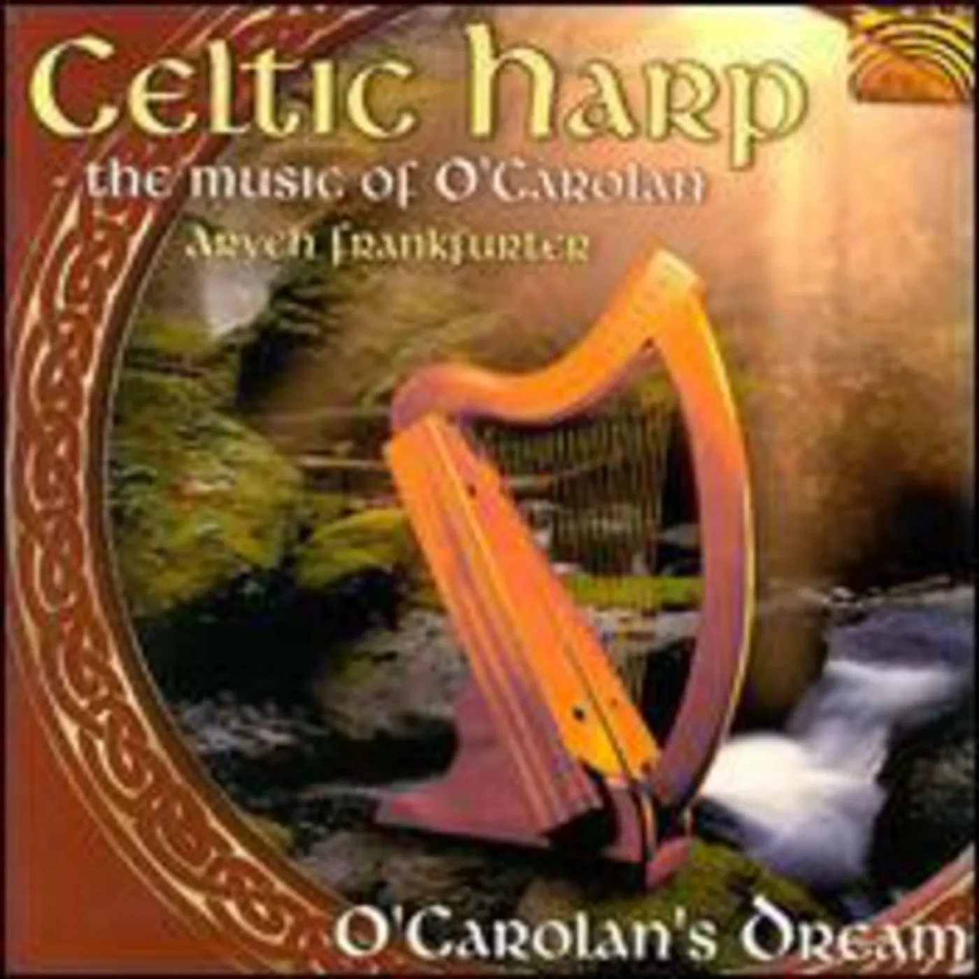 Aryeh Frankfurter CELTIC HARP O'CAROLAN'S DREAM / MUSIC OF O'CAROLAN CD