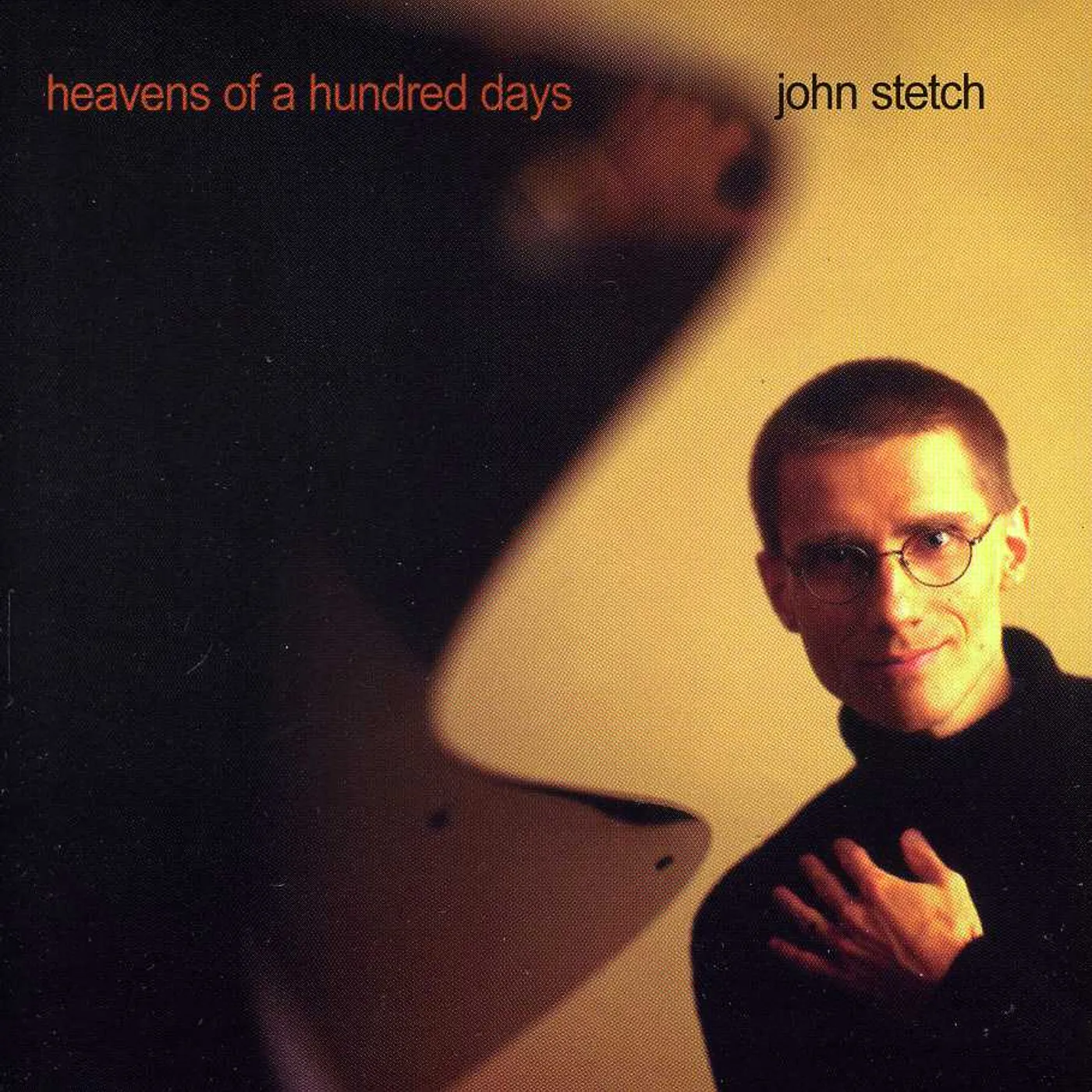 John Stetch HEAVENS OF A HUNDRED DAYS CD