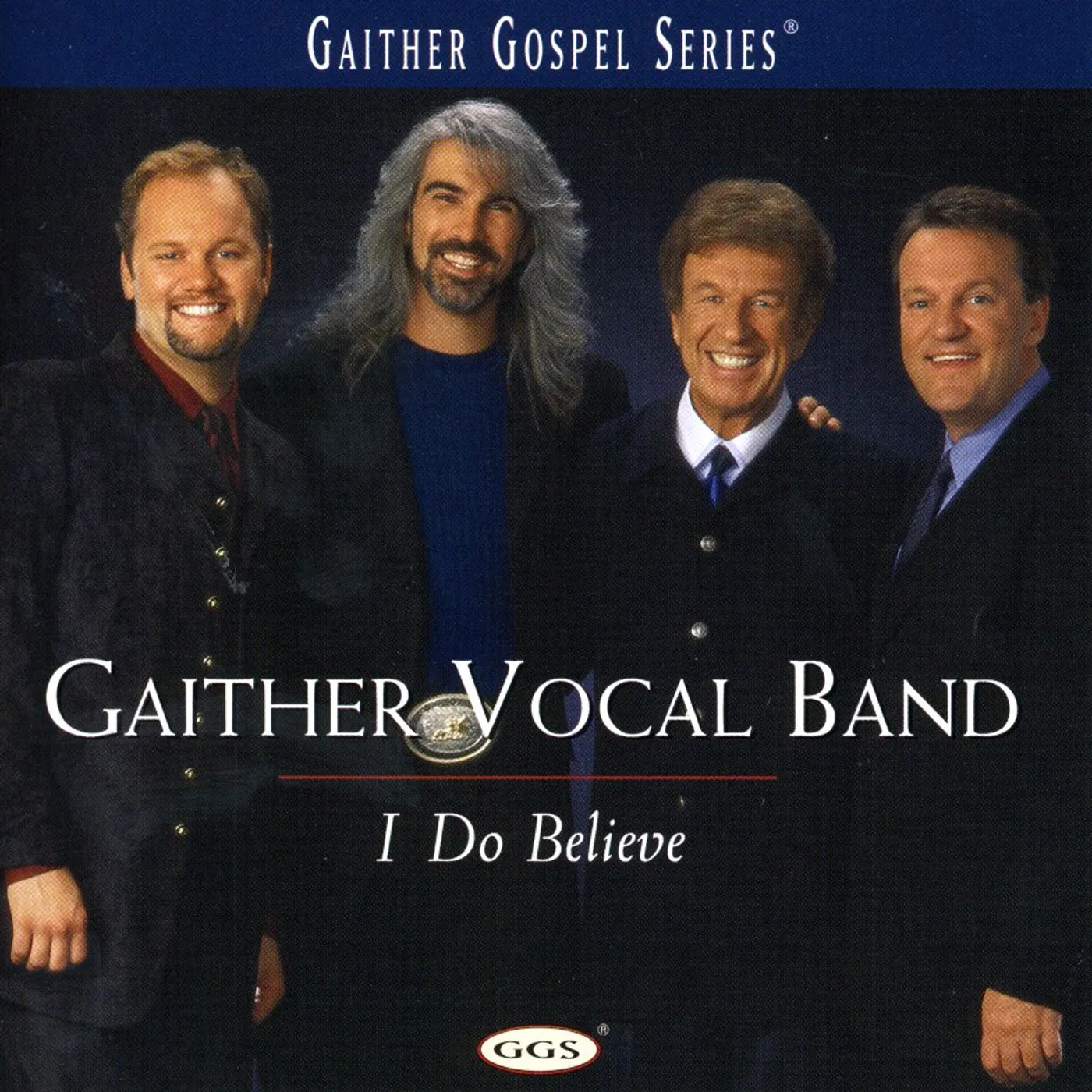 Gaither Vocal Band I DO BELIEVE CD