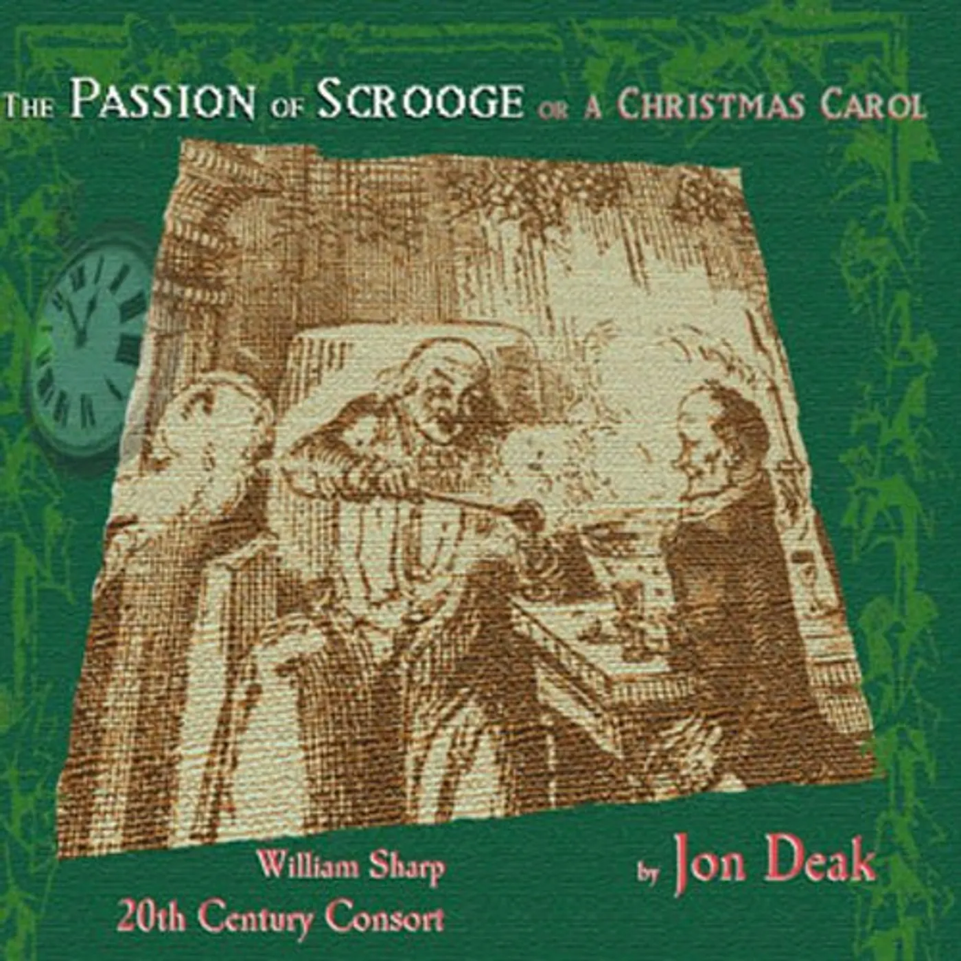 Deak PASSION OF SCROOGE: A CHRISTMAS CAROL CD