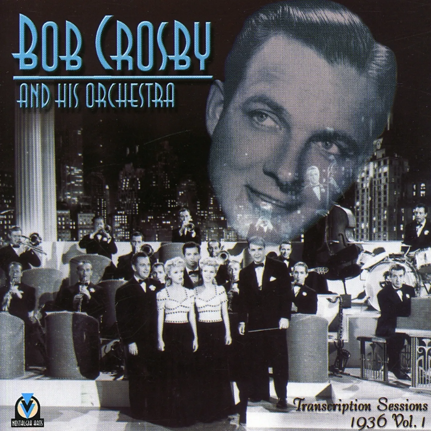 Bob Crosby 1936 TRANSCRIPTION SESSIONS 1 CD