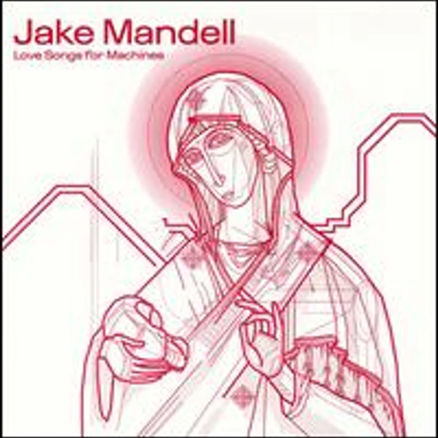 Jake Mandell LOVE SONGS FOR MACHINES CD
