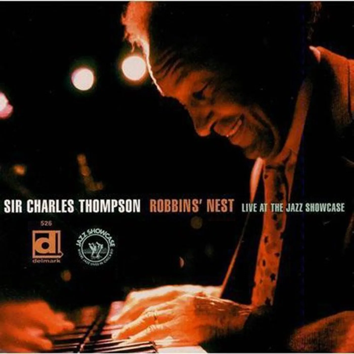 Sir Charles Thompson ROBBINS NEST (LIVE AT THE JAZZ SHOWCASE) CD