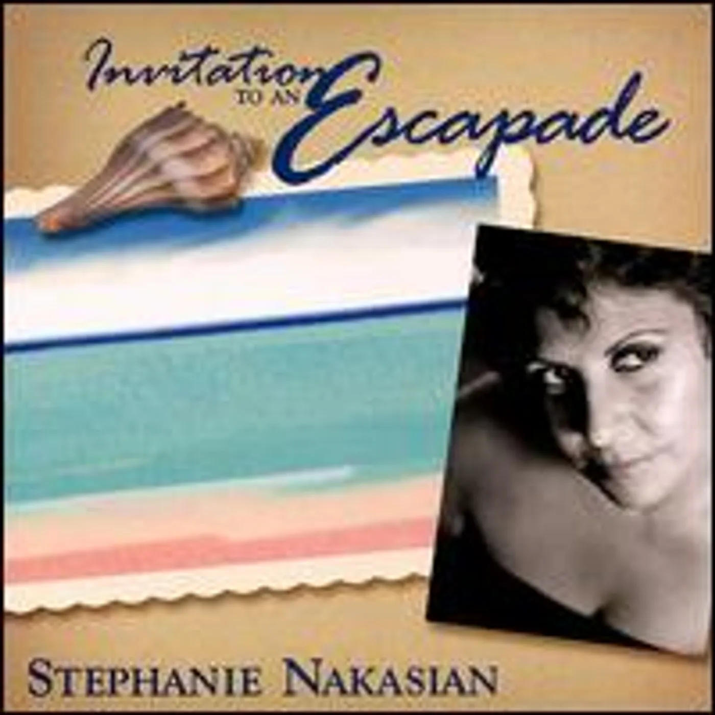 Stephanie Nakasian INVITATION TO AN ESCAPADE CD