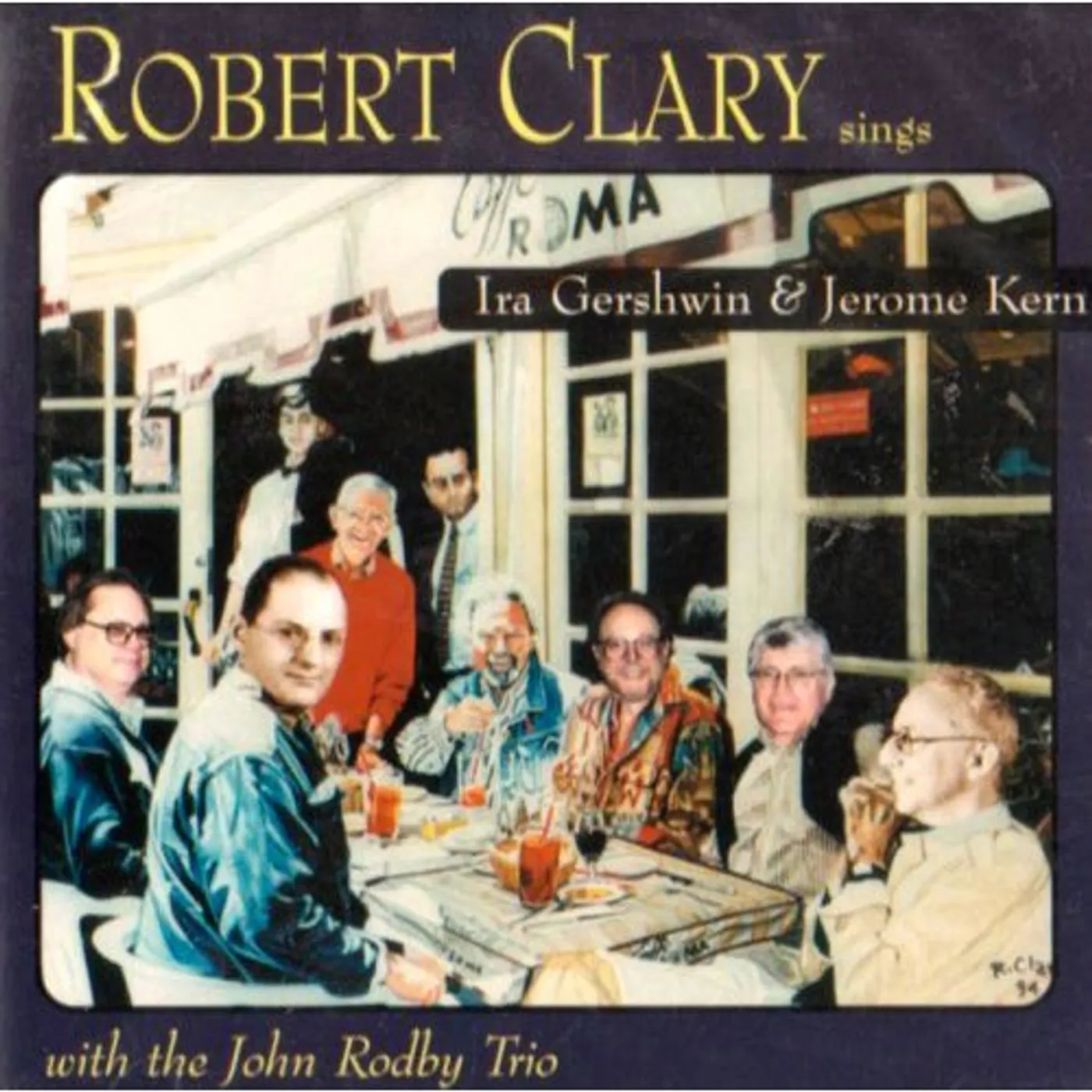Robert Clary SINGS IRA GERSHWIN & JEROME KERN CD