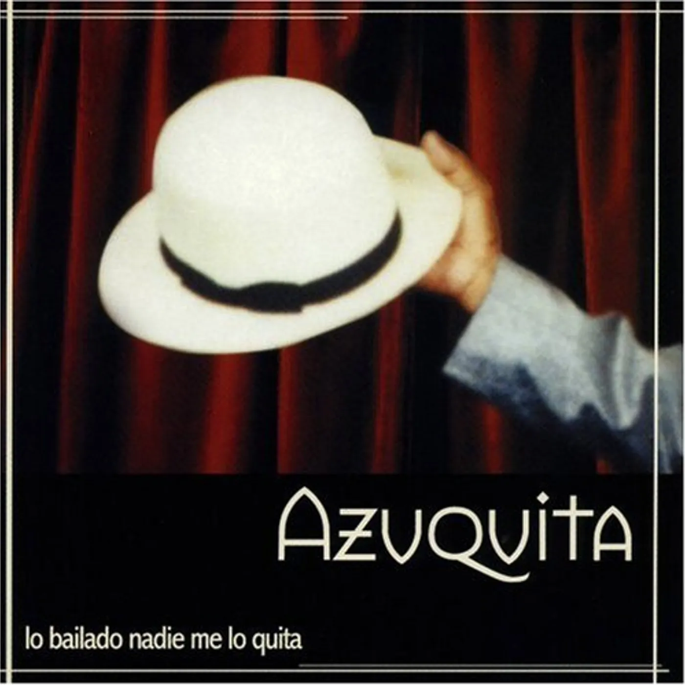 Azuquita LO BAILADO NADIE ME LO QUITA CD