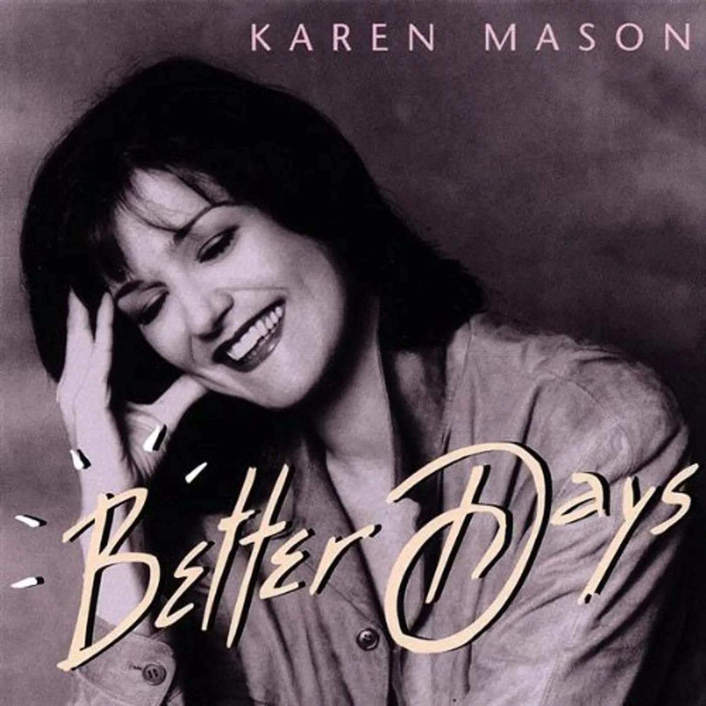 Karen Mason BETTER DAYS CD
