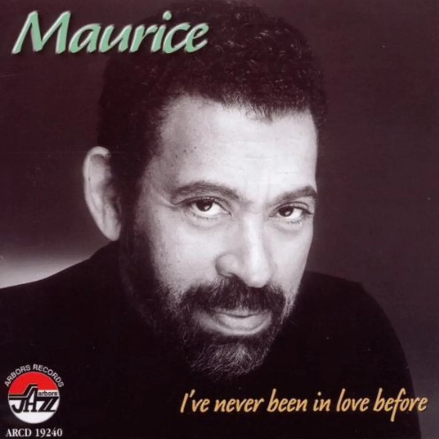 Maurice I'VE NEVER BEEN IN LOVE BEFORE CD