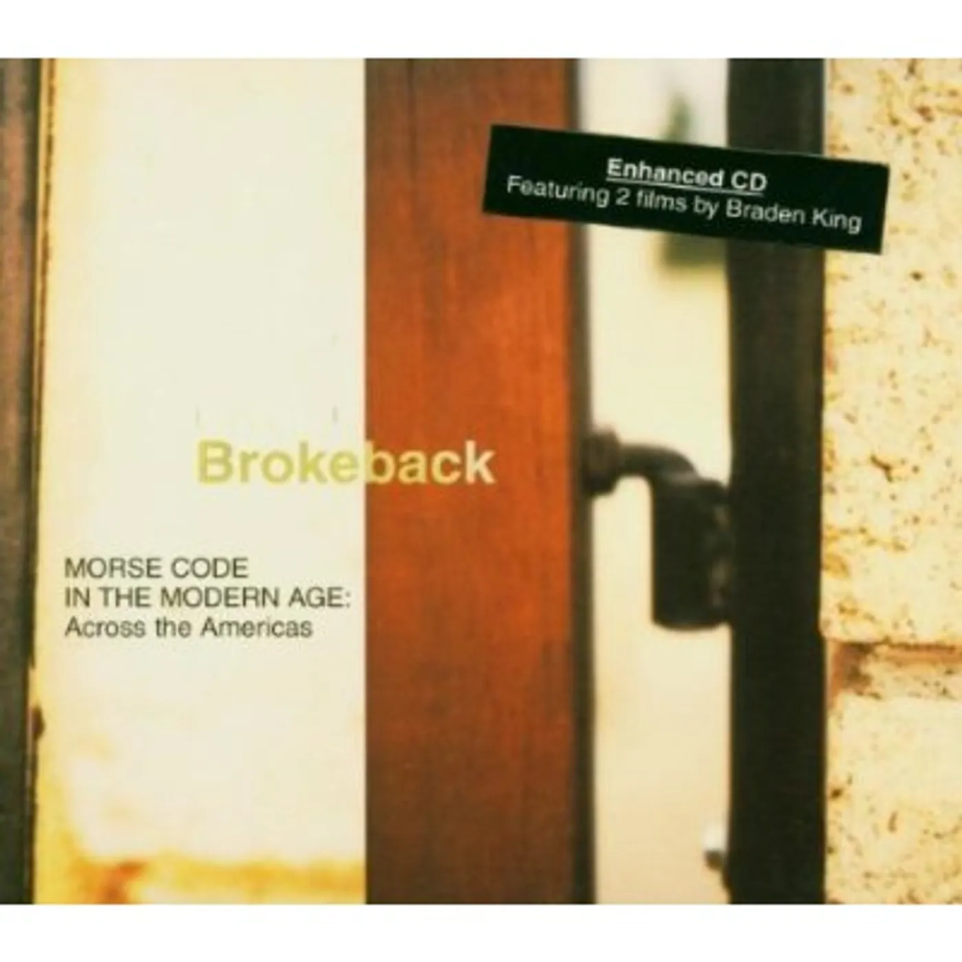 Brokeback MORSE CODE IN THE MODERN AGE: ACROSS CD