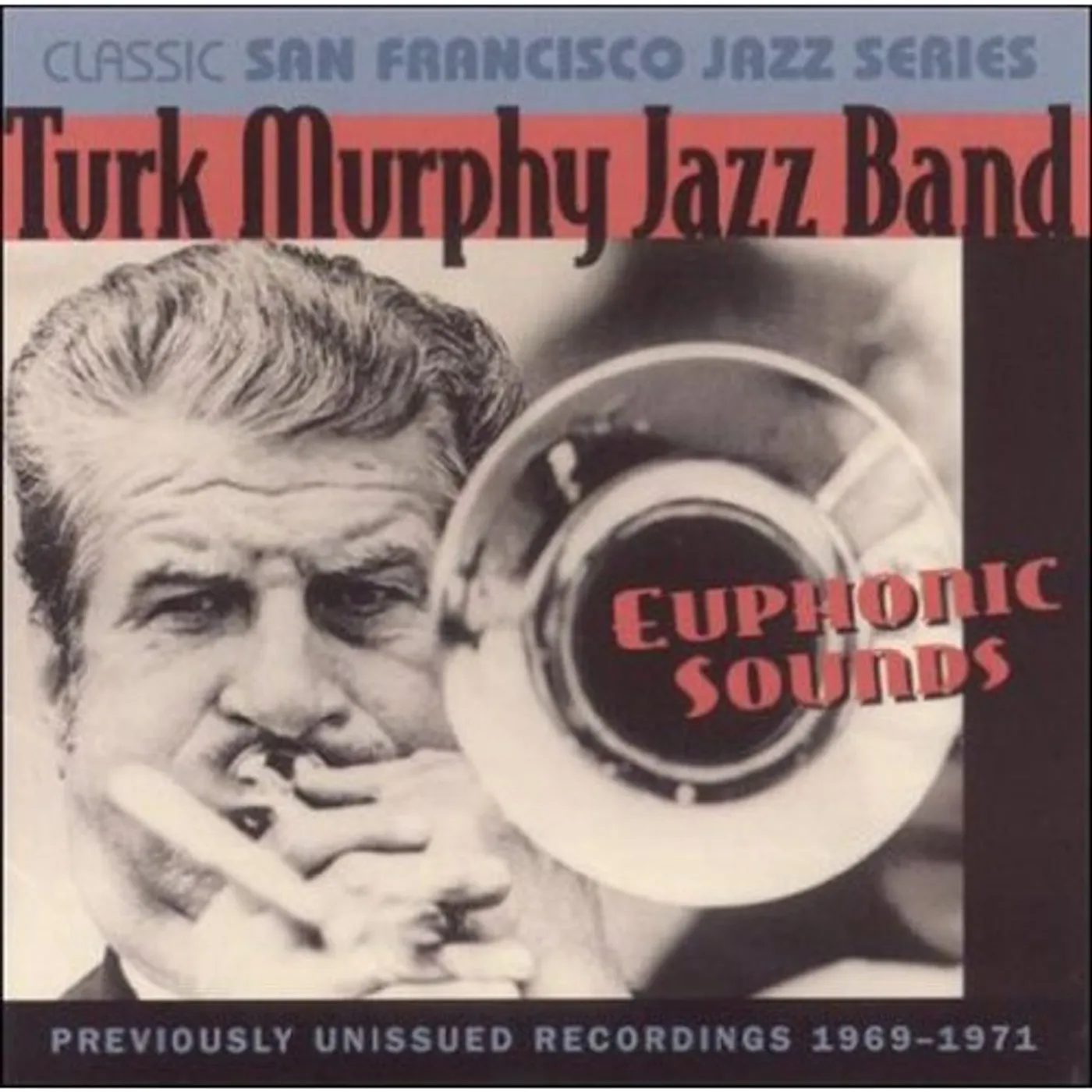 Turk Murphy EUPHONIC SOUNDS CD