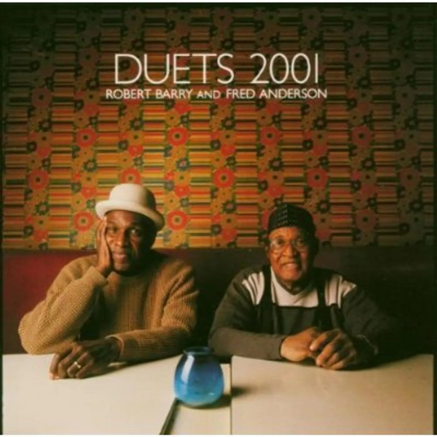 Fred Anderson & Robert Barry DUETS 2001: LIVE AT THE EMPTY BOTTLE CD