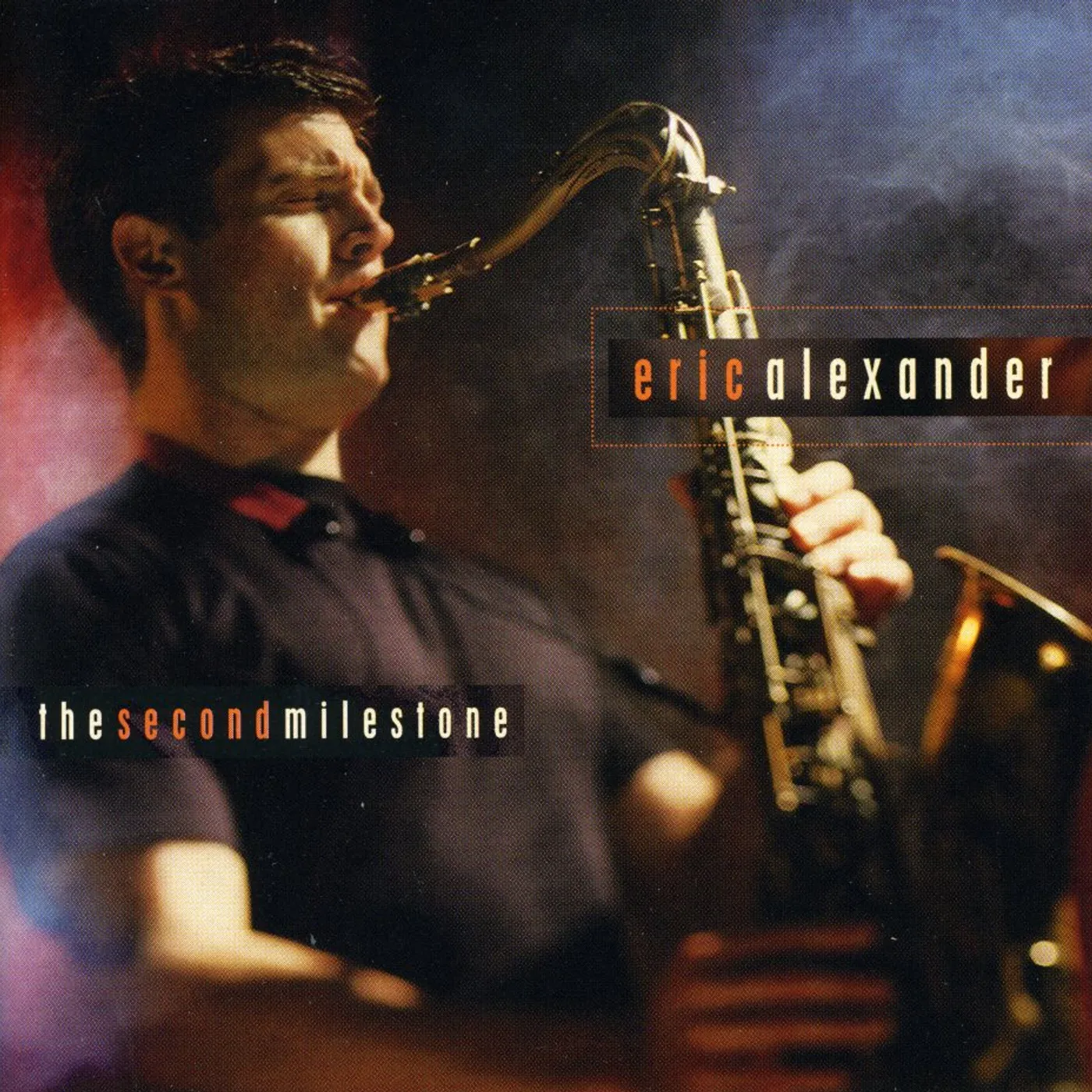 Eric Alexander SECOND MILESTONE CD