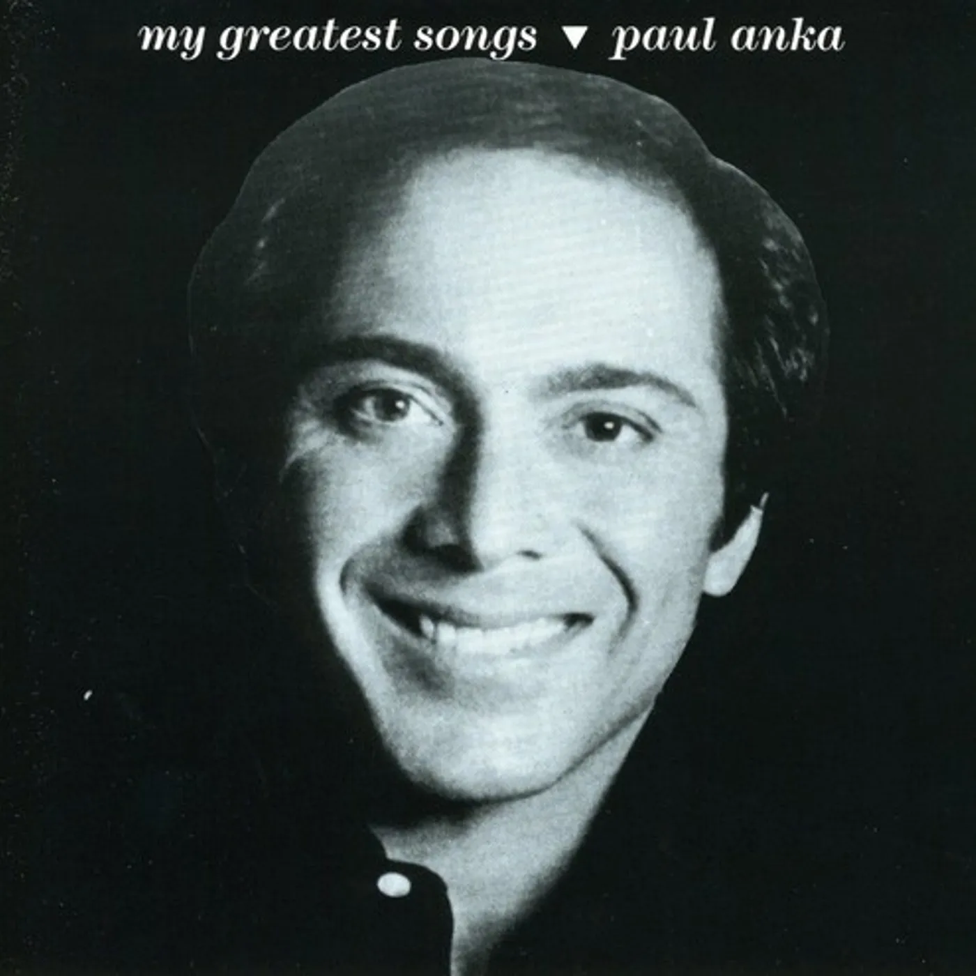 Paul Anka MY GREATEST SONGS CD