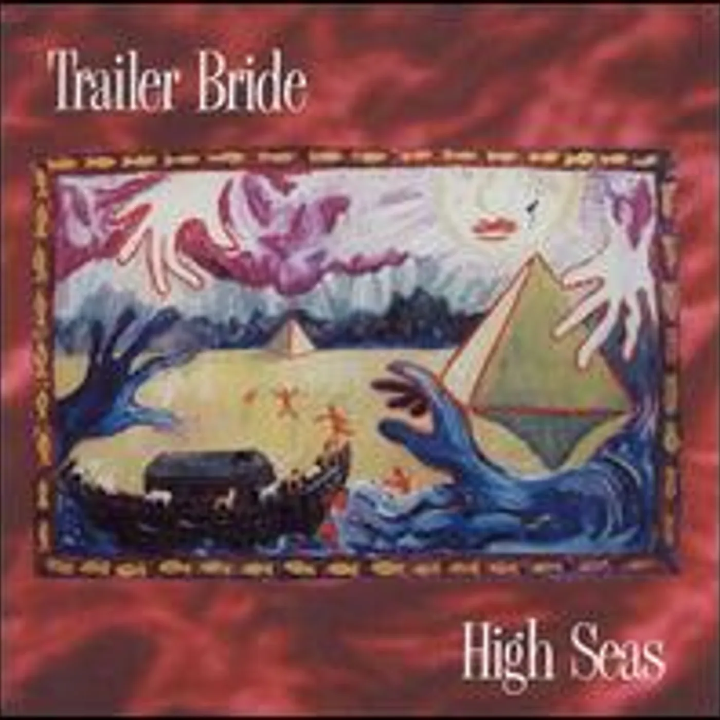 Trailer Bride HIGH SEAS CD