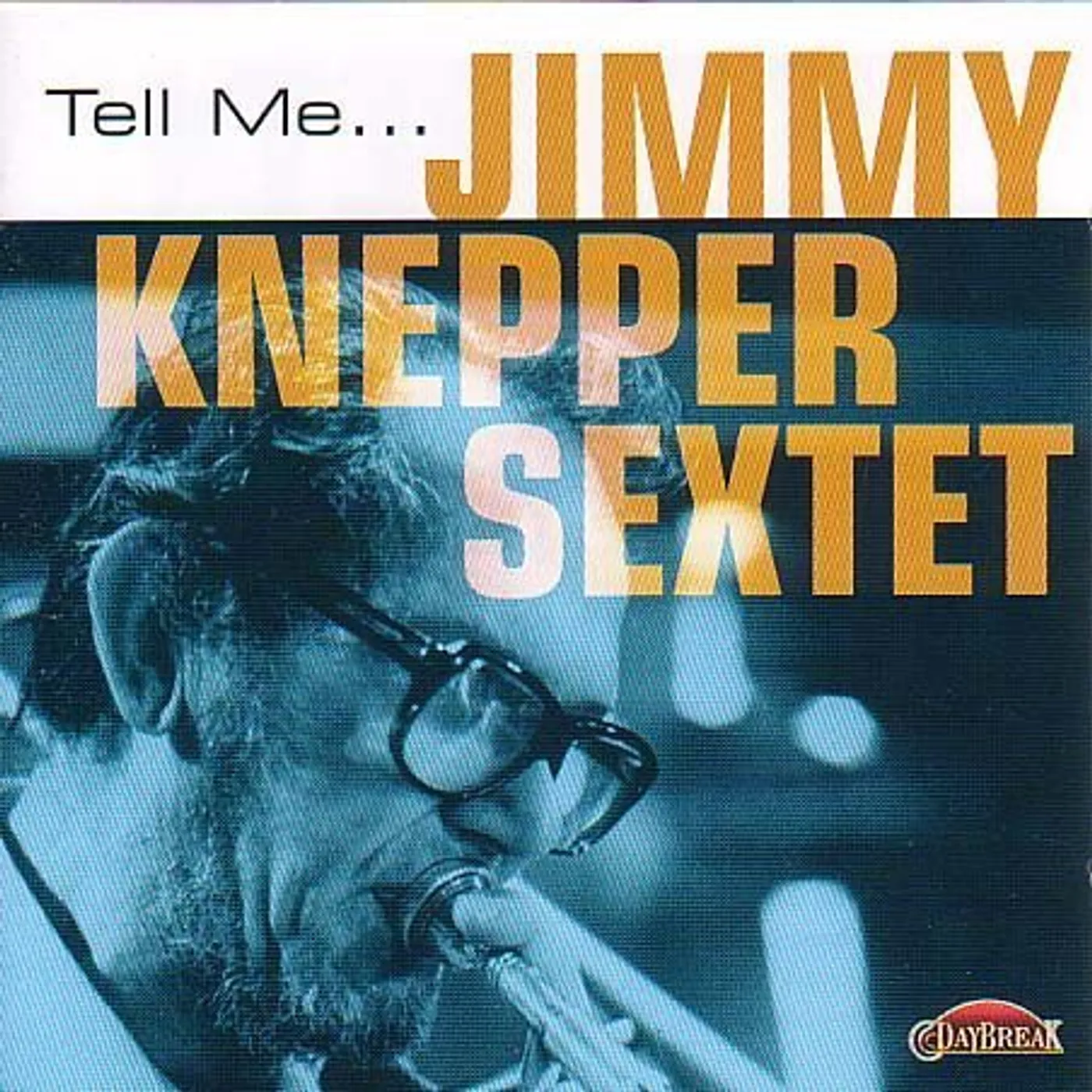 Jimmy Knepper TELL ME CD