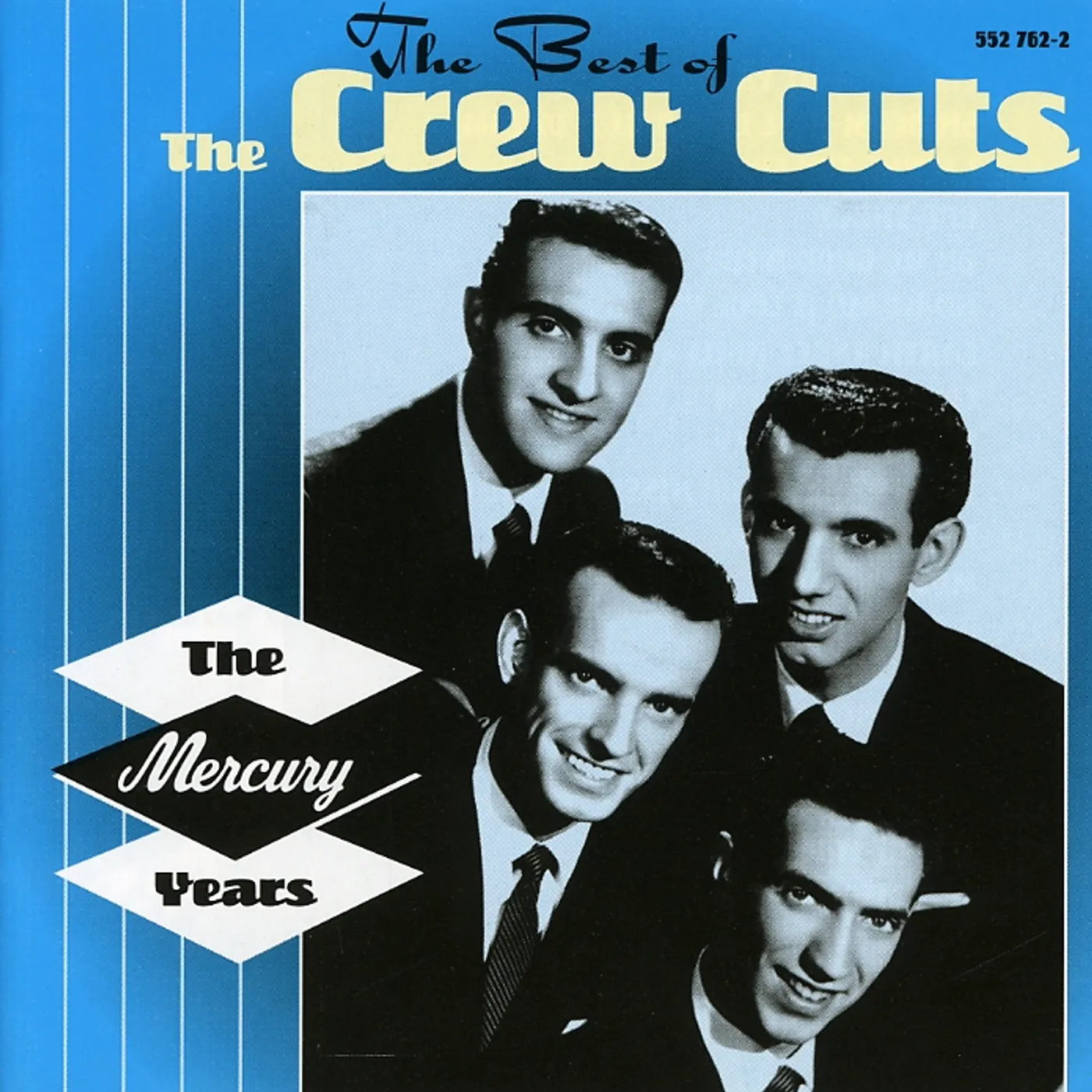 The Crew Cuts BEST OF THE MERCURY YEARS CD