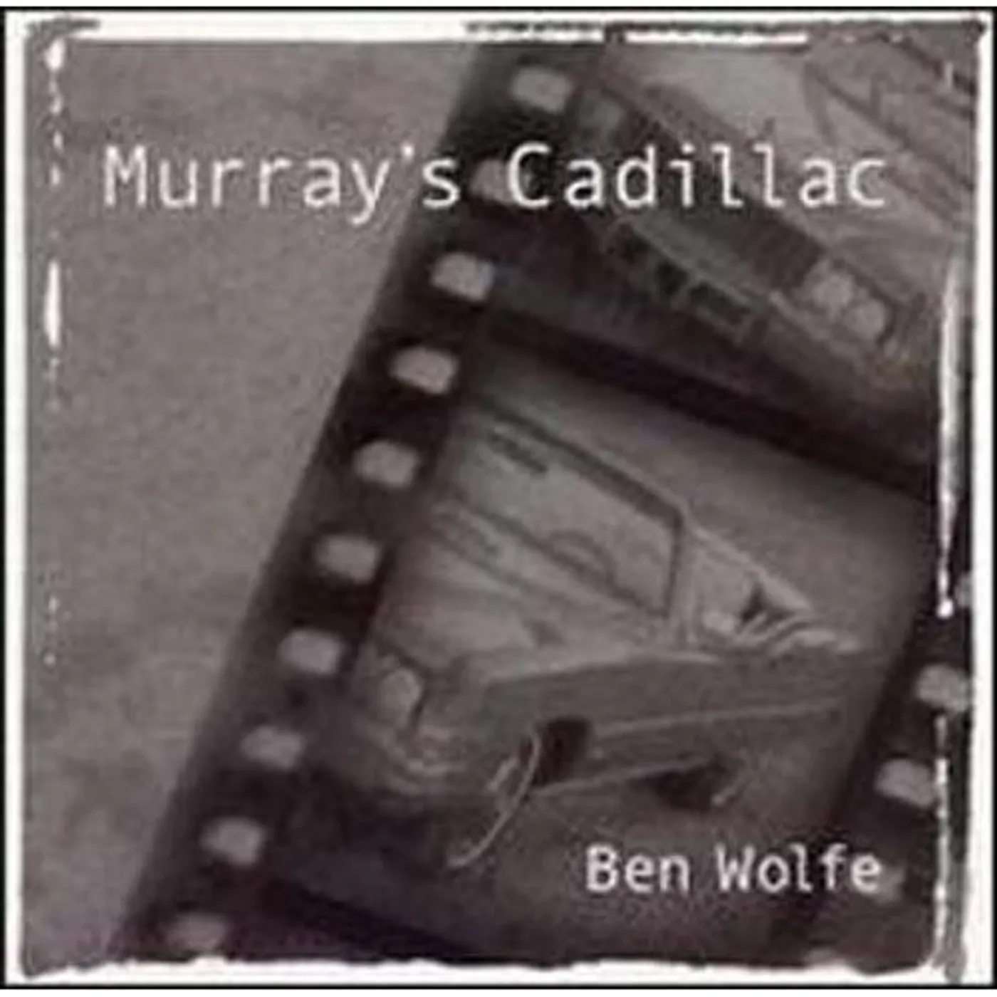 Ben Wolfe MURRAY'S CADILLAC CD