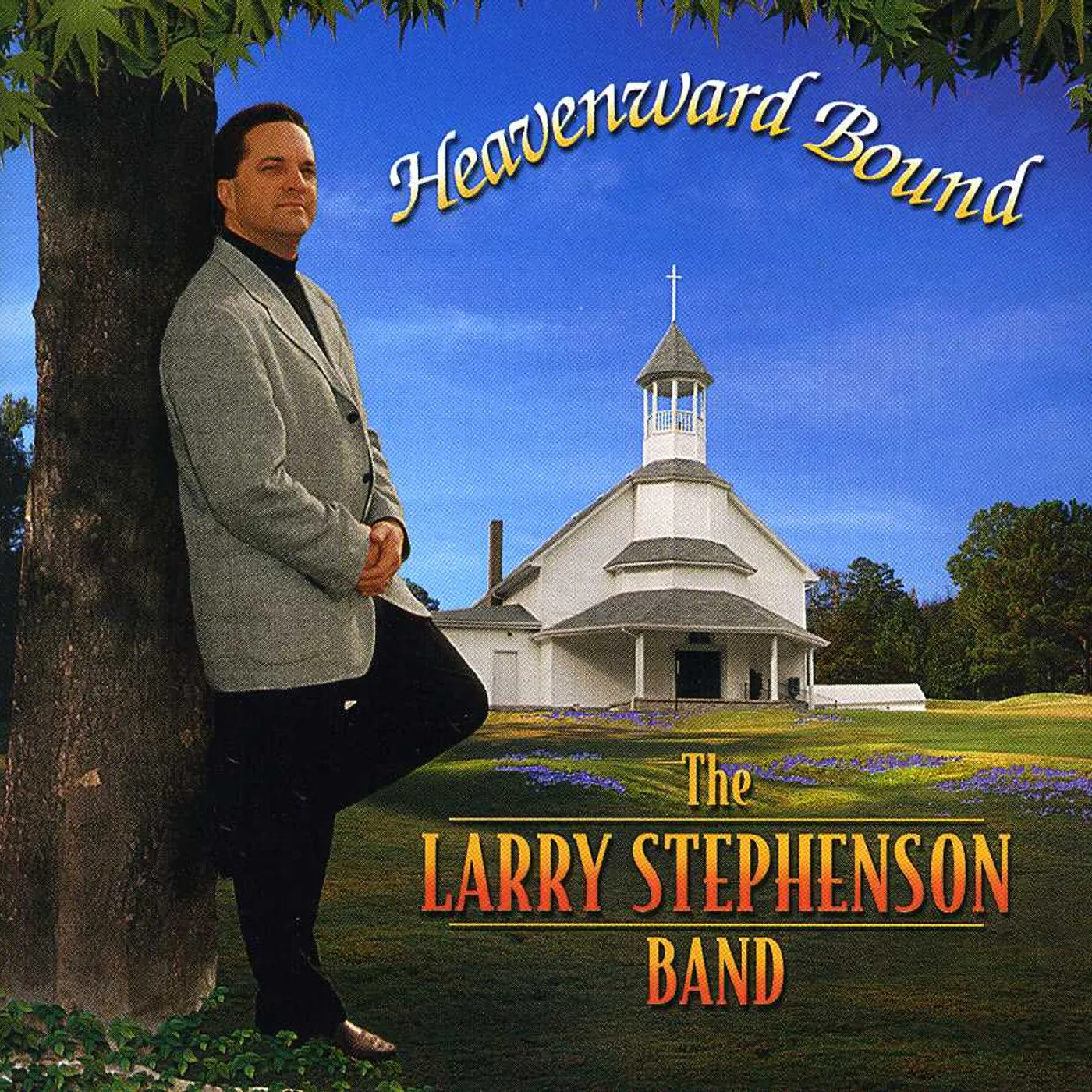 Larry Stephenson HEAVENWARD BOUND CD