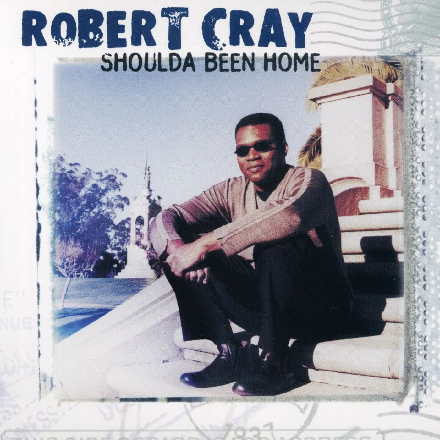 Robert Cray SHOULDA BEEN HOME CD