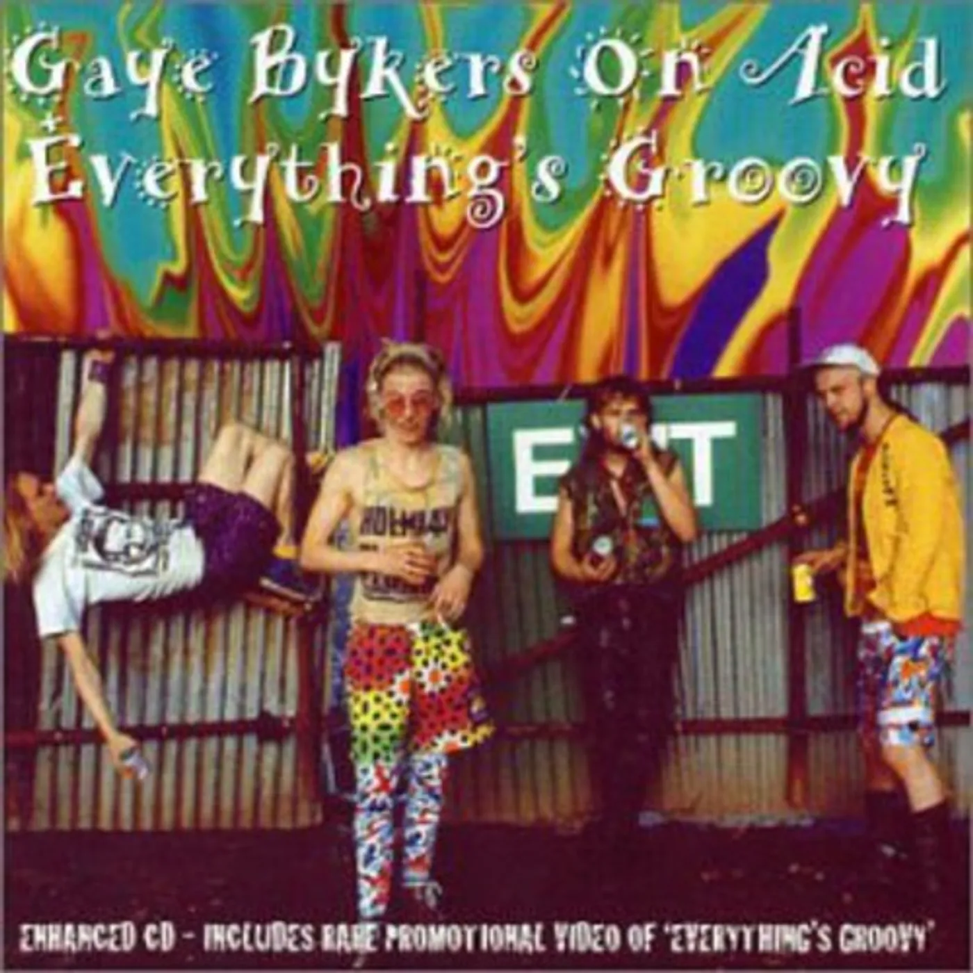 Gaye Bykers On Acid EVERYTHING GROOVY CD