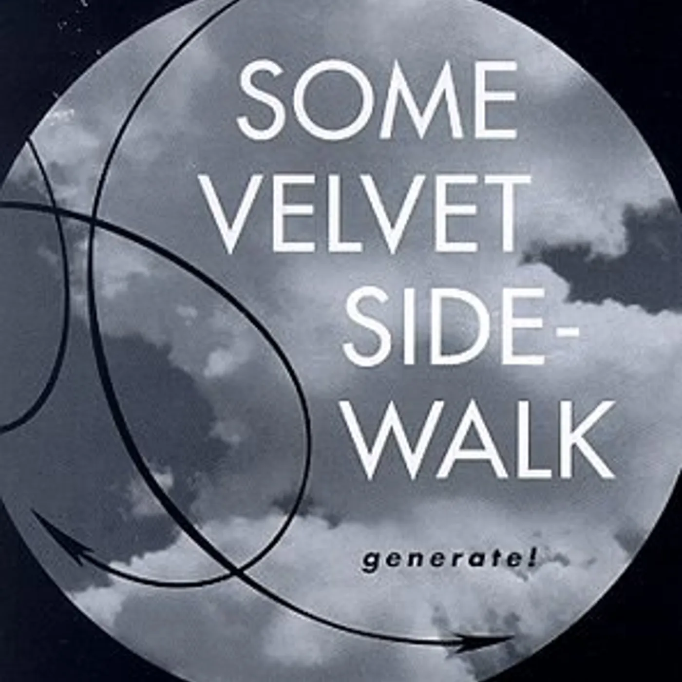 Some Velvet Sidewalk GENERATE Vinyl Record