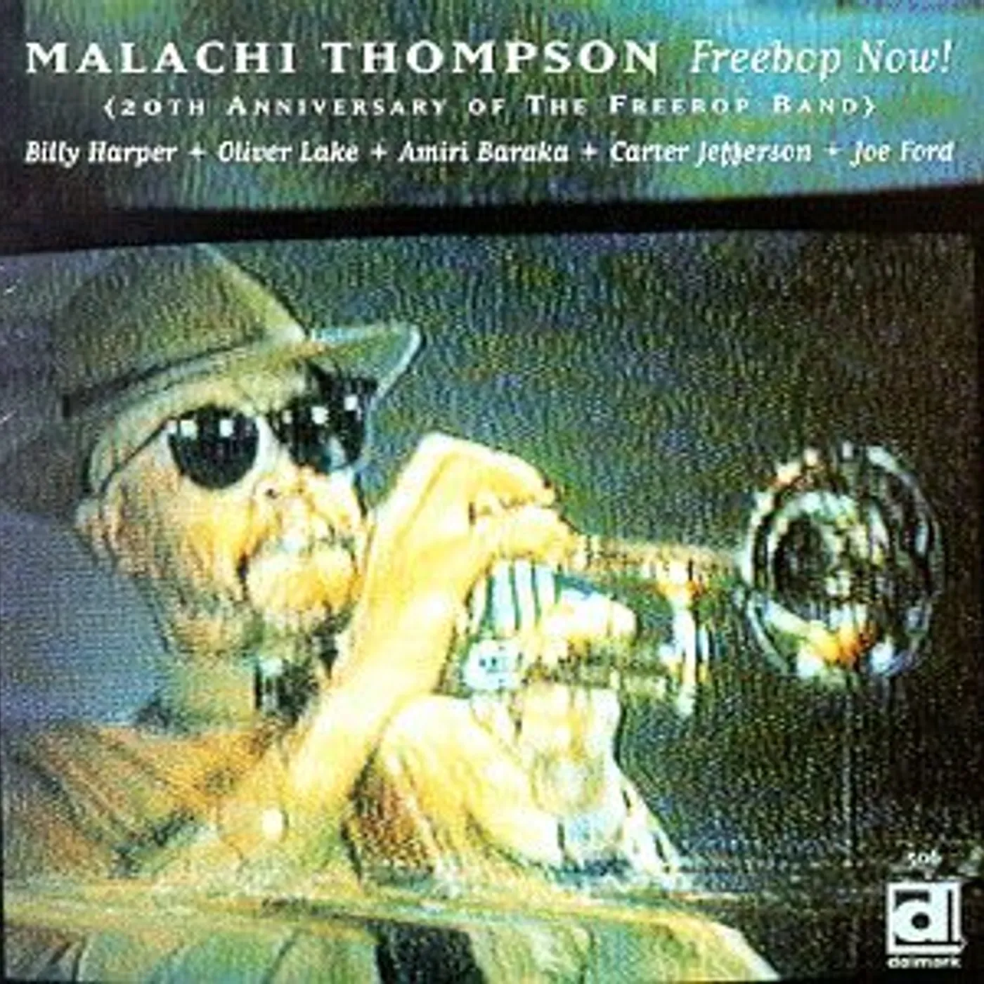 Malachi Thompson FREEBOP NOW: 20TH ANNIVERSARY CD