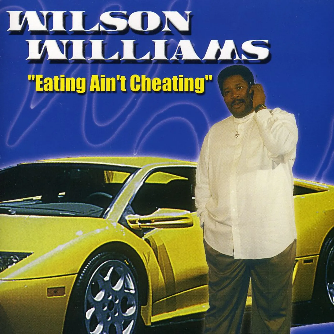 Wilson Williams EATING AIN'T CHEATING CD