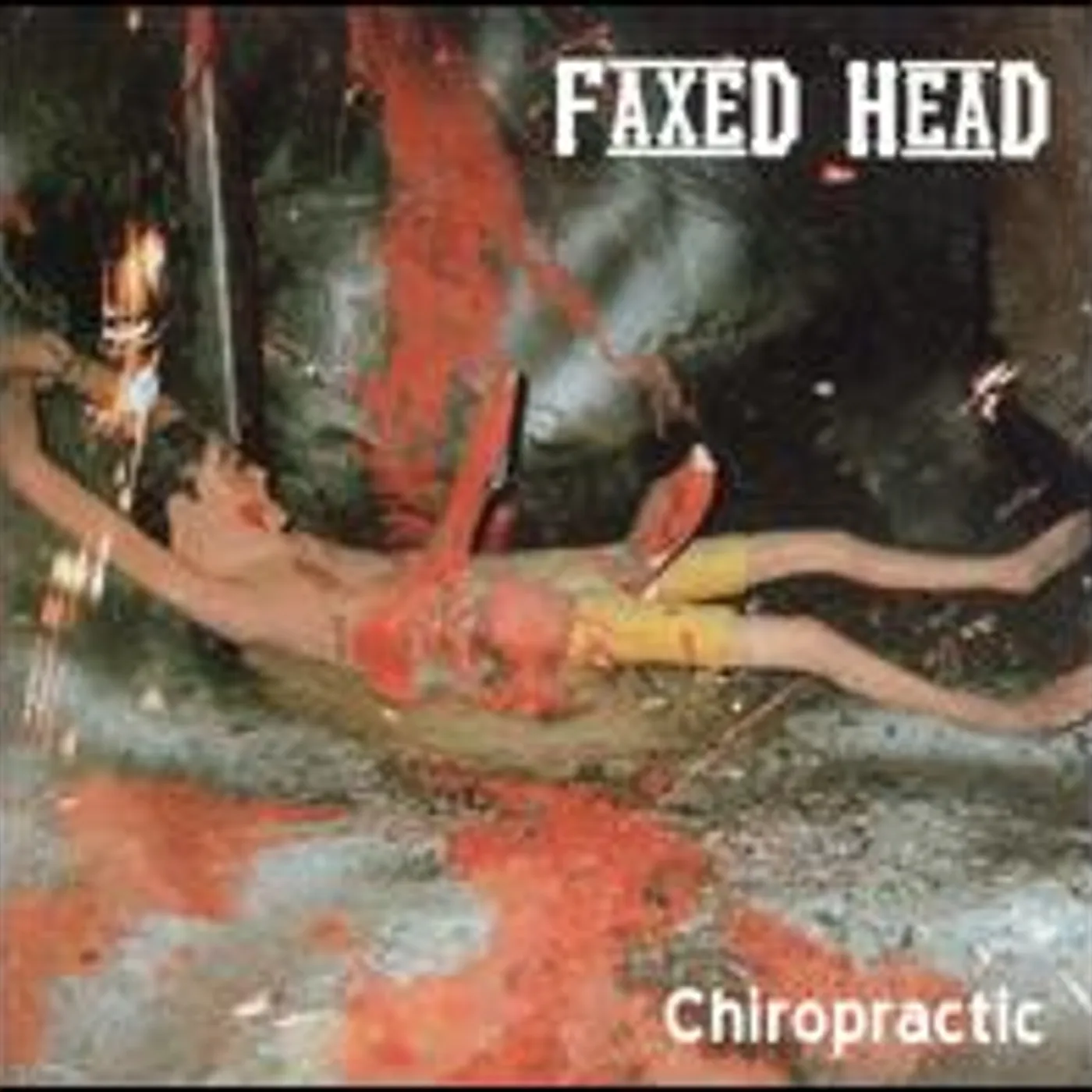 Faxed Head CHIRORPRACTIC CD