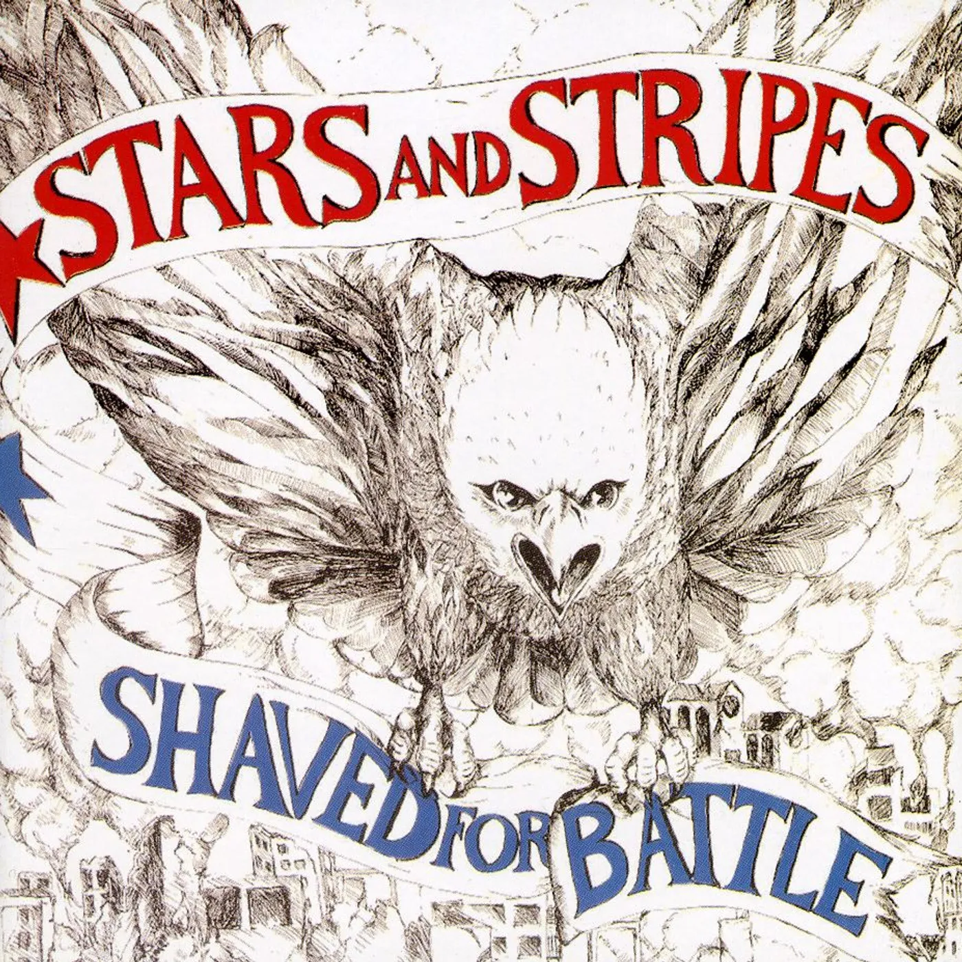 Stars & Stripes SHAVED FOR BATTLE CD