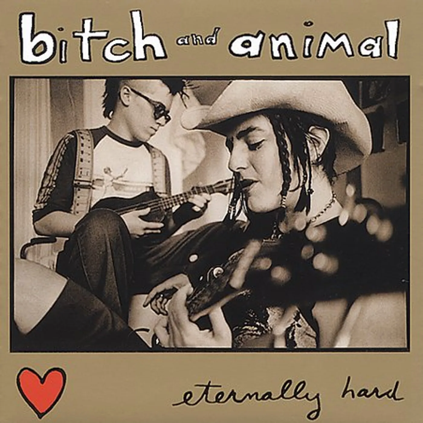 Bitch and Animal ETERNALLY HARD CD