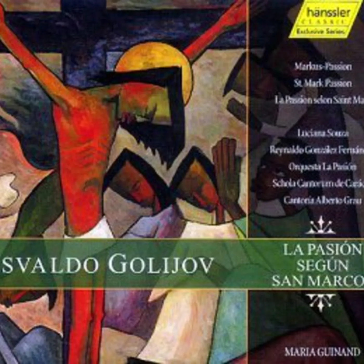 Osvaldo Golijov LA PASIÓN SEGÚN SAN MARCOS CD