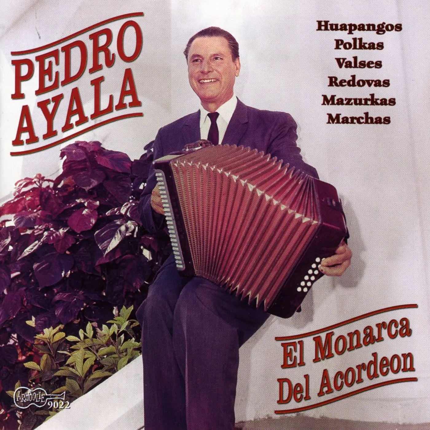 Pedro Ayala MONARCA DEL ACORDEON CD
