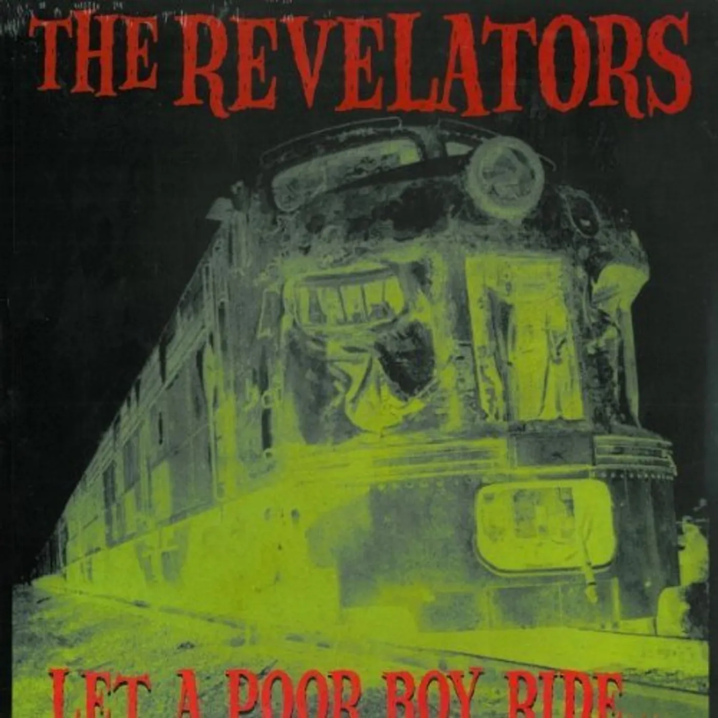 Revelators LET A POOR BOY RIDE CD