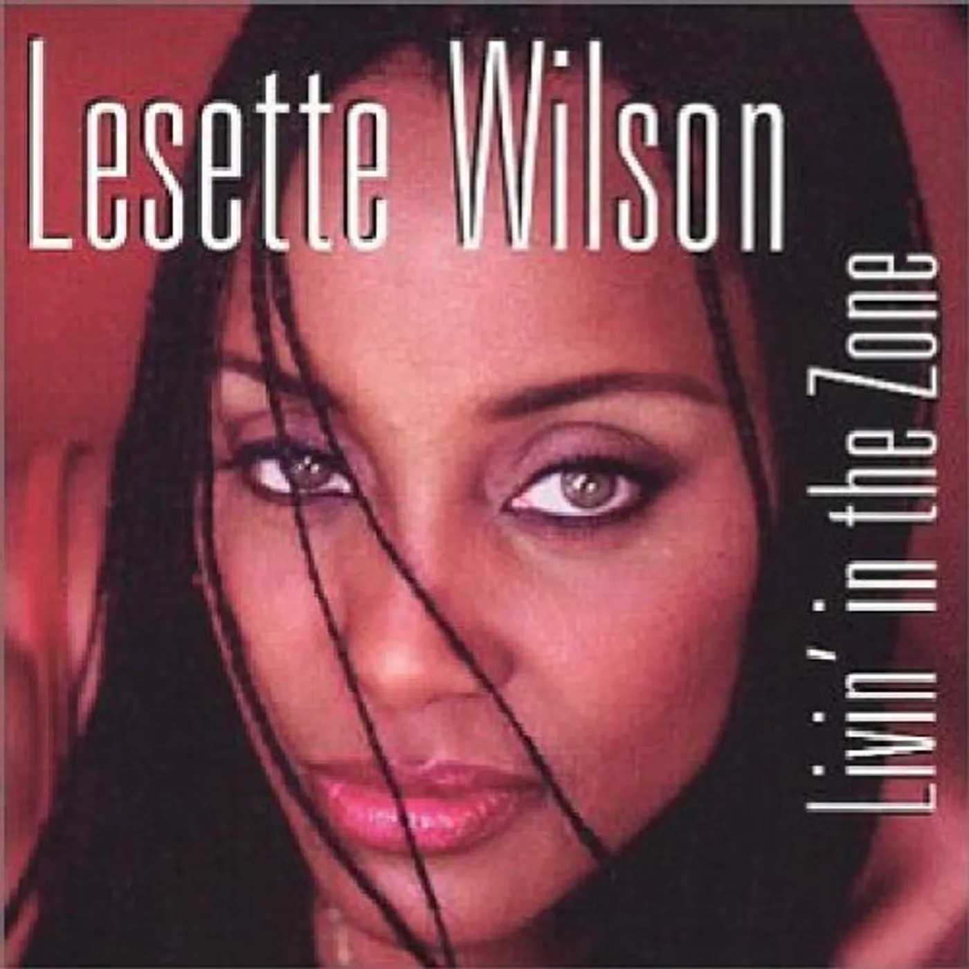 Lesette Wilson LIVIN IN THE ZONE CD