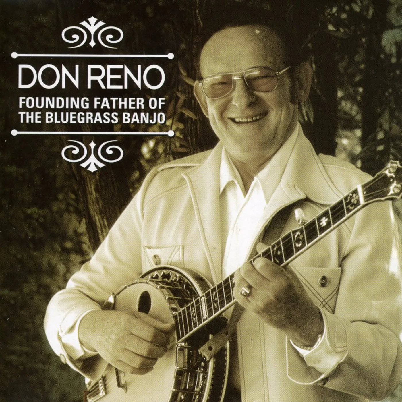 Don Reno FOUNDING FATHER OF THE BLUEGRASS BANJO CD