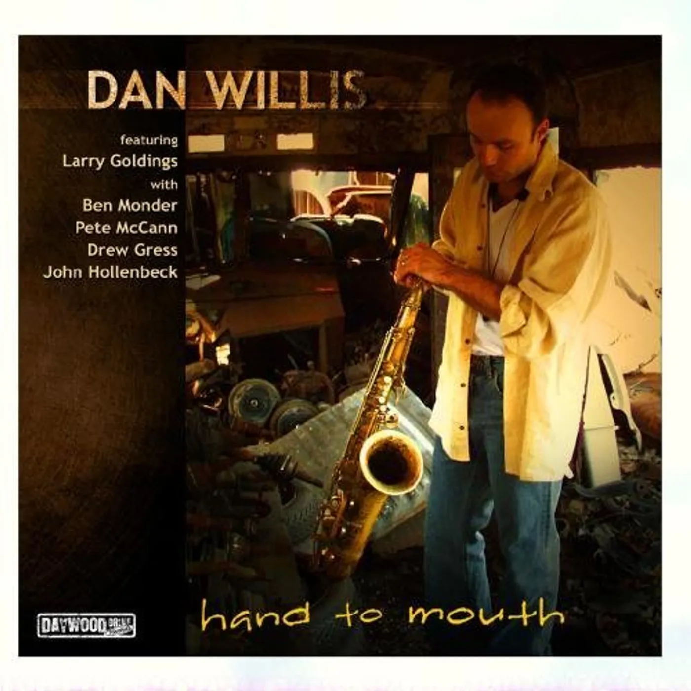 Dan Willis HAND TO MOUTH CD