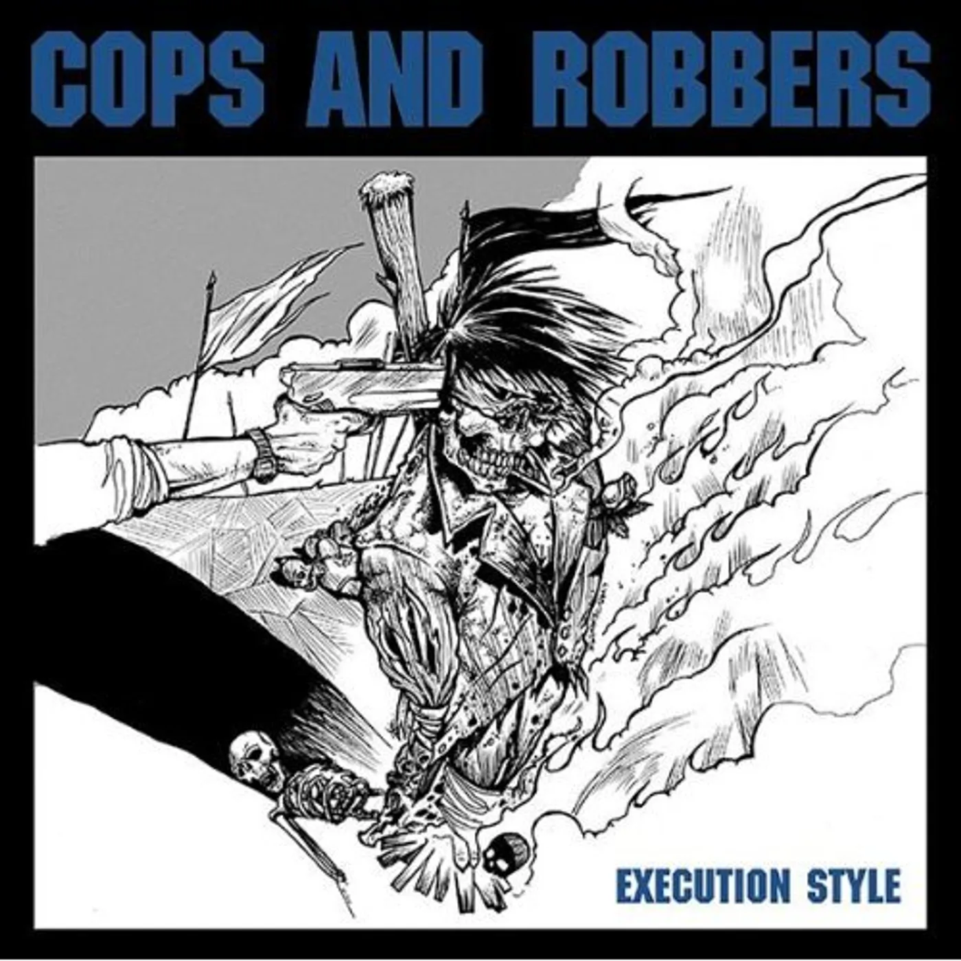 Cops & Robbers EXECUTION STYLE CD