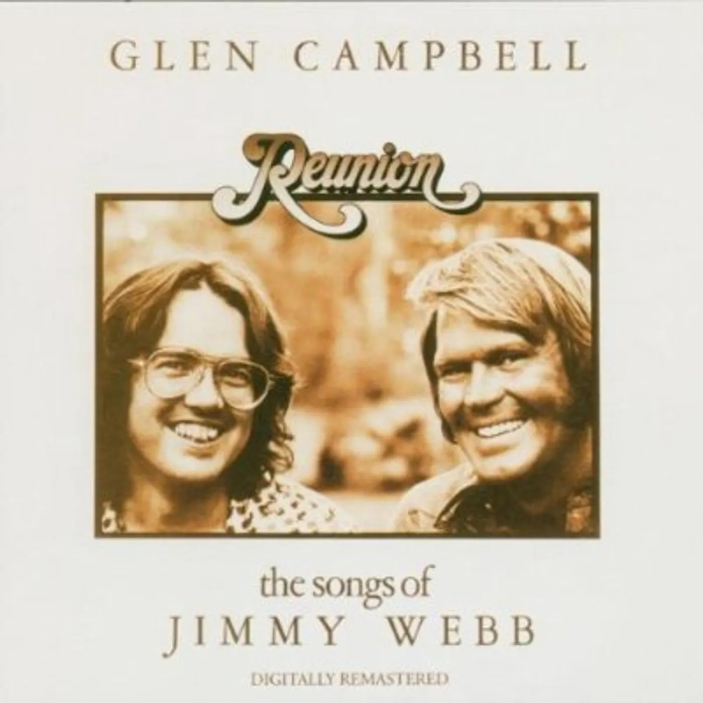 Glen Campbell REUNION: SONGS OF JIMMY WEBB CD