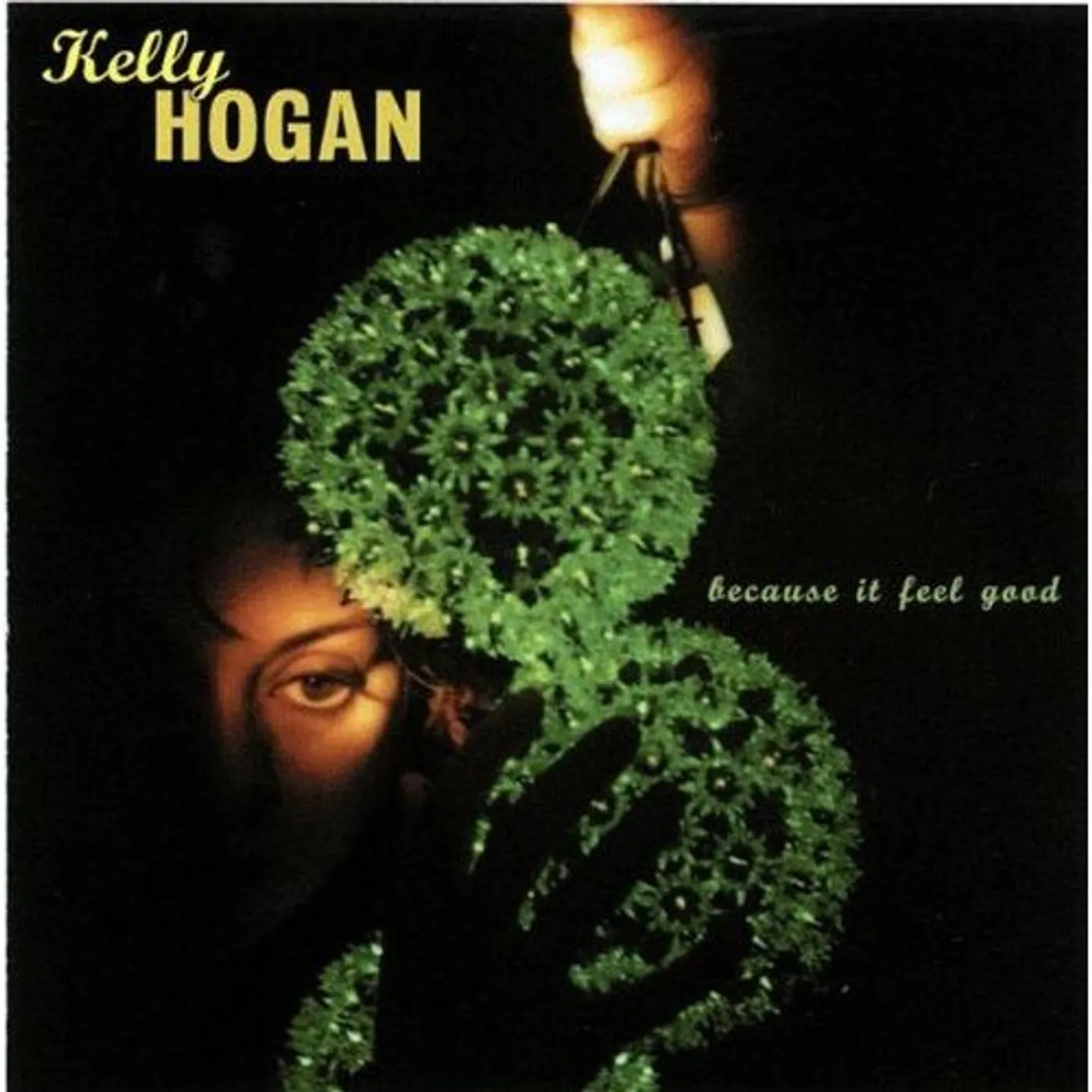Kelly Hogan BECAUSE IT FEEL GOOD CD