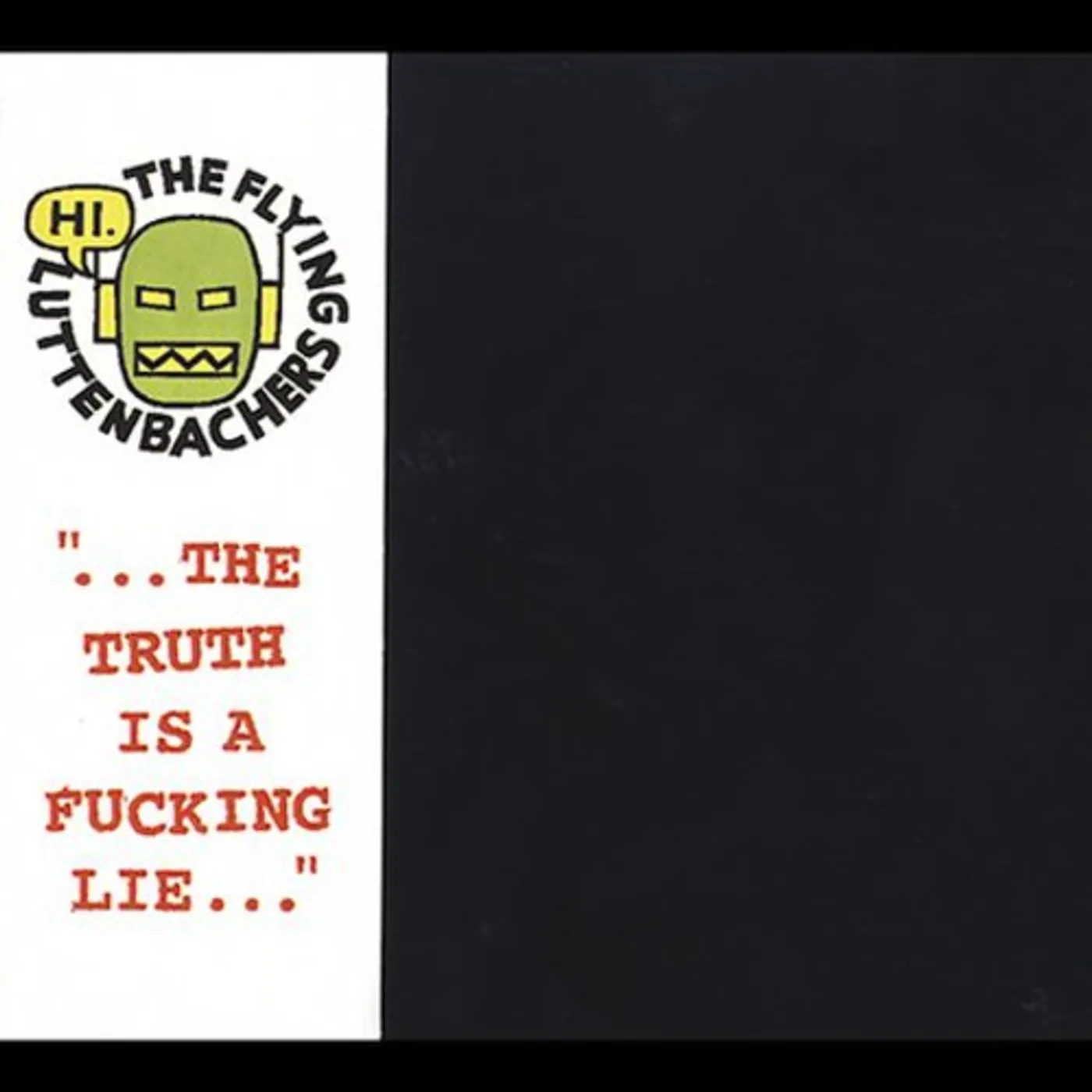 The Flying Luttenbachers TRUTH IS A FUCKING LIE CD