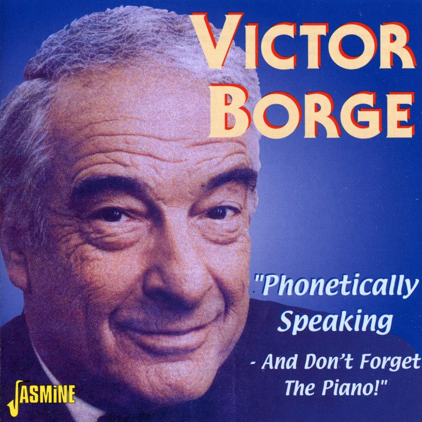 Victor Borge PHONETICALLY SPEAKING / AND DON'T FORGET THE PIANO CD
