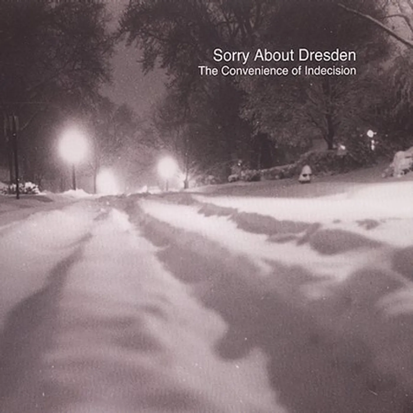 Sorry About Dresden CONVENIENCE OF INDECISION CD